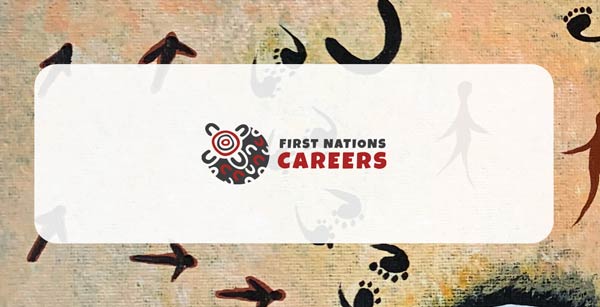 First Nations Careers and Aboriginal Recruitment